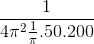 \frac{1}{4\pi^{2} \frac{1}{\pi }.50.200}