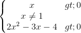 \left\{\begin{matrix} x>0\\x\neq 1 \\ 2x^{2}-3x-4>0 \end{matrix}\right.