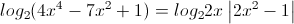 log_{2}(4x^{4}-7x^{2}+1)=log_{2}2x\left|2x^{2}-1\right|