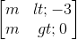 \begin{bmatrix} m<-3\\m>0 \end{bmatrix}