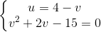 \left\{\begin{matrix} u+v=4\\v^{2}-2u=7 \end{matrix}\right.