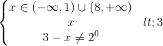 \left\{\begin{matrix} x\in (-\infty ,1)\cup (8,+\infty )\\x<3 \\ 3-x\neq 2^{0} \end{matrix}\right.