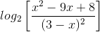 log_{2}\left [ \frac{x^{2}-9x+8}{(3-x)^{2}} \right ]