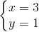 \left\{\begin{matrix} x=3\\y=1 \end{matrix}\right.