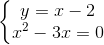 \left\{\begin{matrix}y=x-2 \\x^{2}-3x=0 \end{matrix}\right.