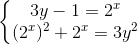 \left\{\begin{matrix} 3y-1=2^{x}\\(2^{x}) ^{2}+2^{x}=3y^{2} \end{matrix}\right.