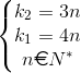 \left\{\begin{matrix} k_{2}=3n\\ k_{1}=4n \\ n\euro N^{*} \end{matrix}\right.