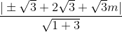 \frac{|\pm \sqrt{3}+2\sqrt{3}+\sqrt{3}m|}{\sqrt{1+3}}