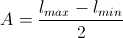 A=\frac{l_{max}-l_{min}}{2}