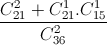 \frac{C_{21}^{2}+C_{21}^{1}.C_{15}^{1}}{C_{36}^{2}}