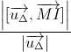 \frac{\left|[\overrightarrow{u_{\Delta}},\overrightarrow{MI}]\right|}{\left|\overrightarrow{u_{\Delta}}\right|}