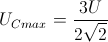 U_{Cmax}=\frac{3U}{2\sqrt{2}}