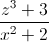 \frac{z^{3}+3}{x^{2}+2}