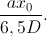 \frac{ax_{0}}{6,5D}.