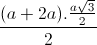 \frac{(a+2a).\frac{a\sqrt{3}}{2}}{2}