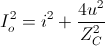 I_{o}^{2}=i^{2}+\frac{4u^{2}}{Z_{C}^{2}}