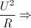 \frac{U^{2}}{R}\Rightarrow