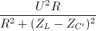 \frac{U^{2}R}{R^{2}+(Z_{L}-Z_{C'})^{2}}