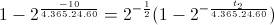 1-2^{}\frac{-10}{4.365.24.60}=2^{-\frac{1}{2}}(1-2^{-\frac{t_{2}}{4.365.24.60}})