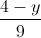 \frac{4-y}{9}