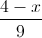 \frac{4-x}{9}