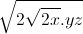 \sqrt{2\sqrt{2x}.yz}