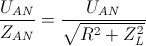 \frac{U_{AN}}{Z_{AN}}=\frac{U_{AN}}{\sqrt{R^{2}+Z_{L}^{2}}}