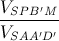 \frac{V_{SPB'M}}{V_{SAA'D'}}