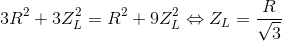 3R^{2}+3Z_{L}^{2}=R^{2}+9Z_{L}^{2}\Leftrightarrow Z_{L}=\frac{R}{\sqrt{3}}