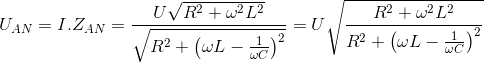 U_{AN}=I.Z_{AN}=\frac{U\sqrt{R^{2}+\omega ^{2}L^{2}}}{\sqrt{R^{2}+\left ( \omega L-\frac{1}{\omega C} \right )^{2}}}=U\sqrt{\frac{R^{2}+\omega ^{2}L^{2}}{R^{2}+\left ( \omega L-\frac{1}{\omega C } \right )^{2}}}