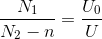 \frac{N_{1}}{N_{2} -n}=\frac{U_{0}}{U}