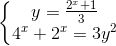 \left\{\begin{matrix} y=\frac{2^{x}+1}{3}\\ 4^{x}+2^{x}=3y^{2} \end{matrix}\right.