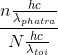 \frac{n\frac{hc}{\lambda _{phatra}}}{N\frac{hc}{\lambda _{toi}}}