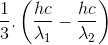 \frac{1}{3}.\left ( \frac{hc}{\lambda _{1}}-\frac{hc}{\lambda _{2}} \right )