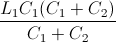 \frac{L_{1}C_{1}(C_{1}+C_{2})}{C_{1}+C_{2}}