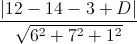 \frac{|12-14-3+D|}{\sqrt{6^{2}+7^{2}+1^{2}}}