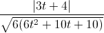 \frac{|3t+4|}{\sqrt{6(6t^{2}+10t+10)}}