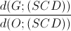 \frac{d(G;(SCD))}{d(O;(SCD))}