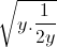 \sqrt{y.\frac{1}{2y}}