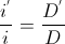 \frac{i^{'}}{i}=\frac{D^{'}}{D}