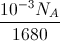 \frac{10^{-3}N_{A}}{1680}