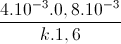 \frac{4.10^{-3}.0,8.10^{-3}}{k.1,6}