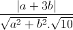 \frac{|a+3b|}{\sqrt{a^{2}+b^{2}}.\sqrt{10}}