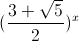 (\frac{3+\sqrt{5}}{2})^{x}