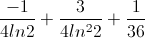 \frac{-1}{4ln2}+\frac{3}{4ln^{2}2}+\frac{1}{36}