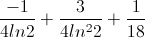 \frac{-1}{4ln2}+\frac{3}{4ln^{2}2}+\frac{1}{18}