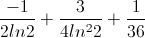 \frac{-1}{2ln2}+\frac{3}{4ln^{2}2}+\frac{1}{36}