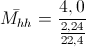 \bar{M_{hh}}=\frac{4,0}{\frac{2,24}{22,4}}