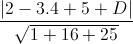 \frac{|2-3.4+5+D|}{\sqrt{1+16+25}}