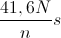 \frac{41,6N}{n}s